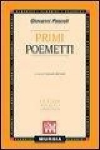 Libro Primi poemetti Giovanni Pascoli