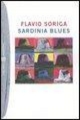 Könyv Sardinia Blues Flavio Soriga