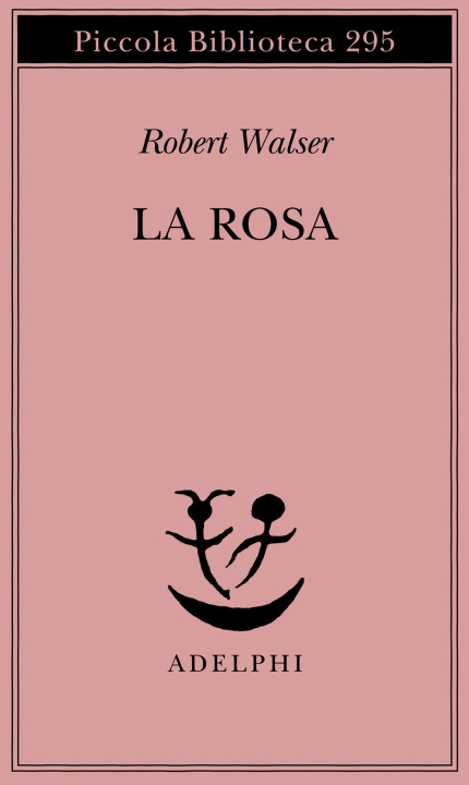 Knjiga La rosa Robert Walser