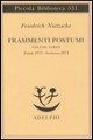 Libro Frammenti postumi Friedrich Nietzsche