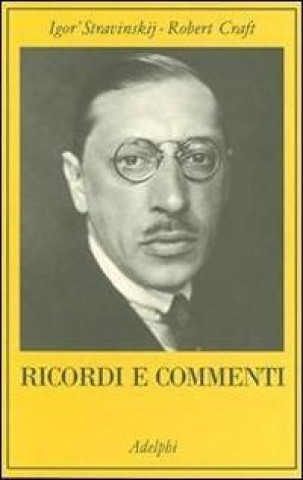Book Ricordi e commenti Robert Craft