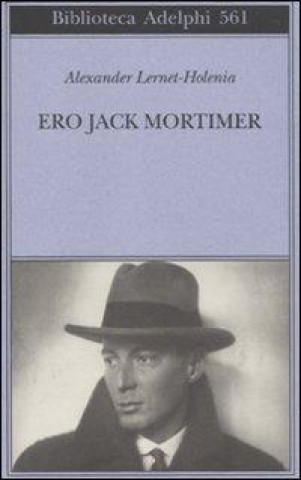 Kniha Ero Jack Mortimer Alexander Lernet-Holenia