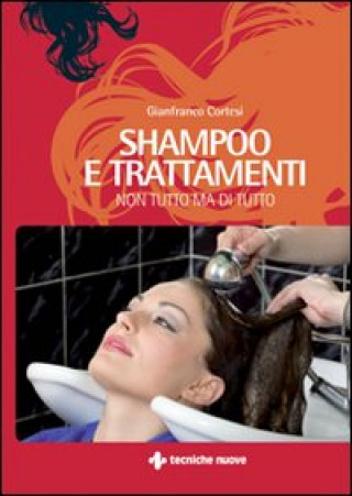 Книга Shampoo e trattamenti Gianfranco Cortesi