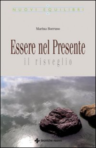 Buch Essere nel presente. Il risveglio Marina Borruso