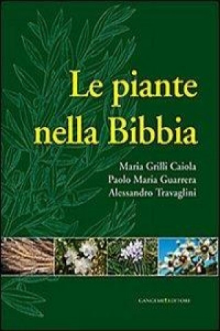 Книга Le piante nella Bibbia Maria Grilli Caiola