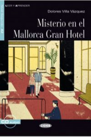 Książka MISTERIO EN MALLORCA GRAN HOTEL.(CIDEB LEER Y APRENDER)+CD D. VILLA