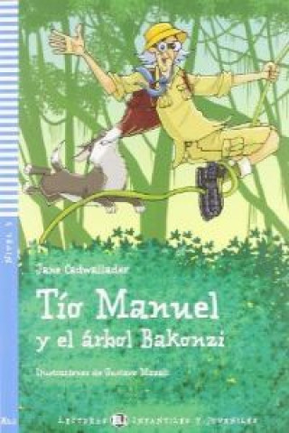 Книга Tio Manuel y el arbol Bakonzi + CD JANE CADWALLADER