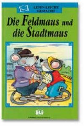 Knjiga Feldmaus Und Die Stadtmaus Jim Davis