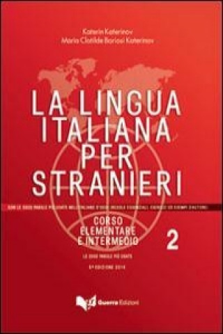 Carte La lingua italiana per stranieri II. Lehrbuch Katerin Katerinov