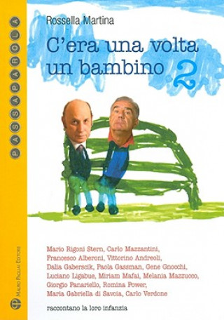 Könyv C'Era Una VOLTA Un Bambino 2 Rossella Martina