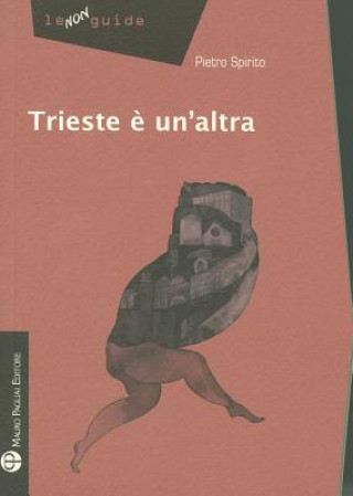 Kniha Trieste E Un'altra Pietro Spirito