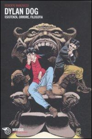 Book Dylan Dog. Esistenza, orrore, filosofia Roberto Manzocco