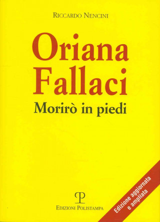 Knjiga Oriana Fallaci: Moriro in Piedi Riccardo Nencini