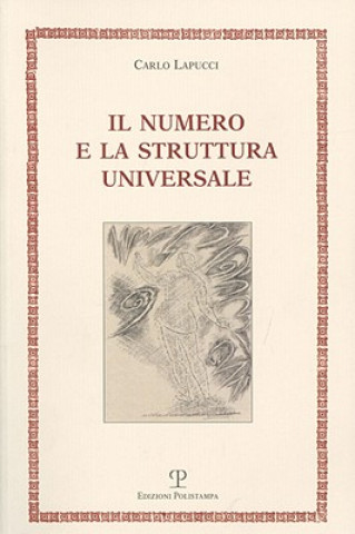 Kniha Il Numero E La Struttura Universale Carlo Lapucci