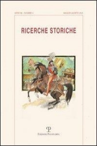 Kniha Ricerche Storiche. A. XL N. 2 (Maggio-Agosto 2010) Polistampa Edizioni