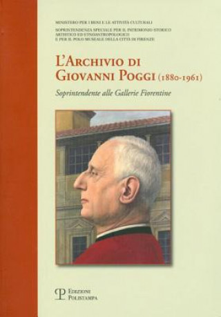 Książka L'Archivio Di Giovanni Poggi (1880-1961): Soprintendente Alle Gallerie Fiorentine Elena Lombardi