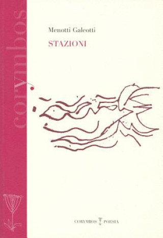 Könyv Stazioni Menotti Galeotti