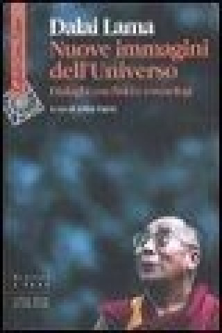 Kniha Nuove immagini dell'universo. Dialoghi con fisici e cosmologi Gyatso Tenzin (Dalai Lama)
