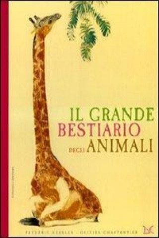 Livre Il grande bestiario degli animali Olivier Charpentier