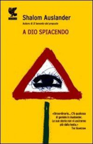Knjiga A Dio spiacendo Shalom Auslander