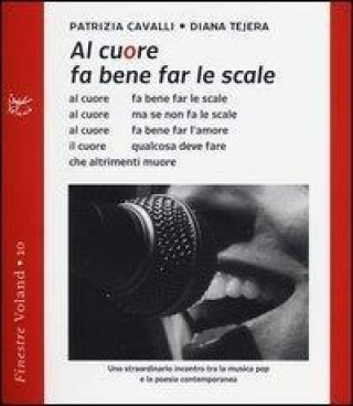 Kniha Al cuore fa bene far le scale. Con CD Audio Patrizia Cavalli