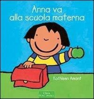 Knjiga Anna va alla scuola materna Kathleen Amant