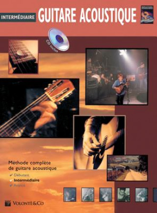 Книга Guitare Acoustique Intermediaire: Intermediate Acoustic Guitar (French Language Edition), Book & CD Greg Horne