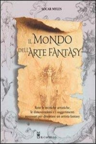 Könyv Il mondo dell'arte fantasy Socar Myles
