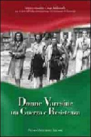 Kniha Donne varesine tra guerra e Resistenza D. Franchetti
