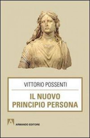 Livre Il nuovo principio persona Vittorio Possenti