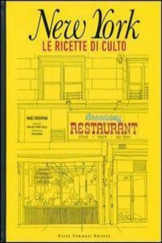 Kniha New York. Le ricette di culto Marc Grossman