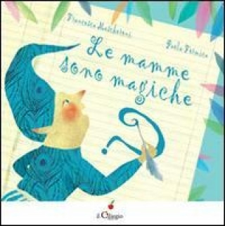 Boek Le mamme sono magiche Paola Formica