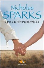 Könyv Un cuore in silenzio Nicholas Sparks