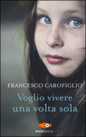 Книга Voglio vivere una volta sola Francesco Carofiglio