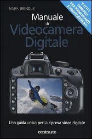 Книга Manuale di video digitale Mark Brindle