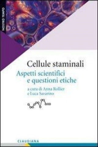 Kniha Cellule staminali. Aspetti scientifici e questioni etiche A. Rollier