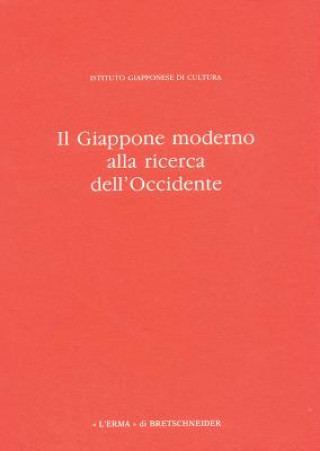 Buch Il Giappone Moderno Alla Ricerca Dell'occidente Jean-Baptiste Giard