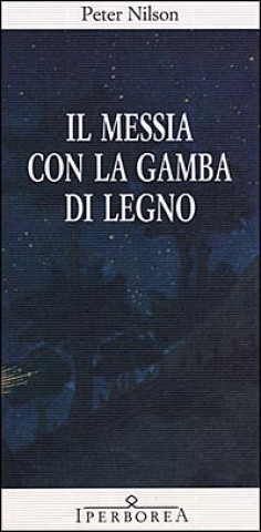 Książka Il messia con la gamba di legno Peter Nilson