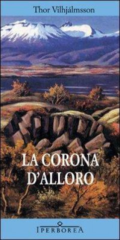 Knjiga La corona d'alloro Thor Vilhjálmsson