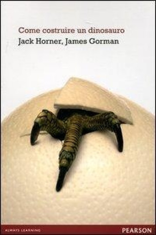 Kniha Come costruire un dinosauro James Gorman