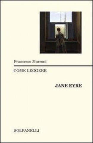 Könyv Come leggere Jane Eyre Francesco Marroni