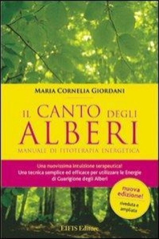 Kniha Il canto degli alberi. Manuale di fitoterapia energetica M. Cornelia Giordani