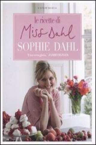 Könyv Le ricette di Miss Dahl Sophie Dahl