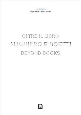 Książka Alighiero E Boetti: Beyond Books Giorgio Maffei