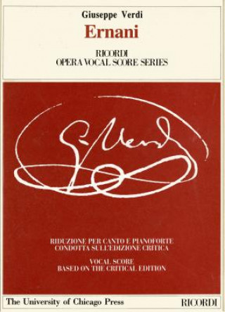 Kniha Works of Giuseppe Verdi: the Piano-Vocal Scores Giuseppe Verdi
