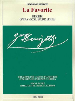 Carte La Favorita: Vocal Score Gaetano Donizetti