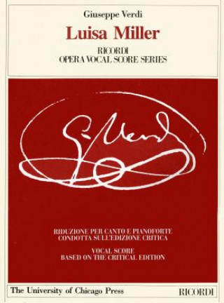Carte Luisa Miller: Melodramma Tragico in Three Acts by Salvadore Cammaran, the Piano-Vocal Score Giuseppe Verdi