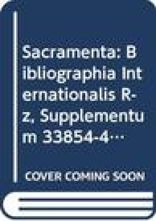 Книга Sacramenta: Bibliographia Internationalis. Vol. III, R-Z, Supplementum, 33854-49236 Maksimilijan Zitnik