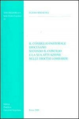 Книга Il Consiglio Pastorale Diocesano Secondo Il Concilio E La Sua Attuazione Nelle Diocesi Lombarde E. Miragoli