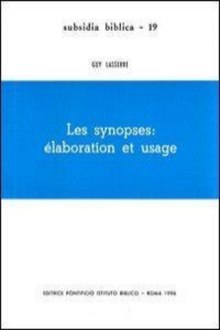 Knjiga Les Synopses: Elaboration Et Usage Guy Lasserre